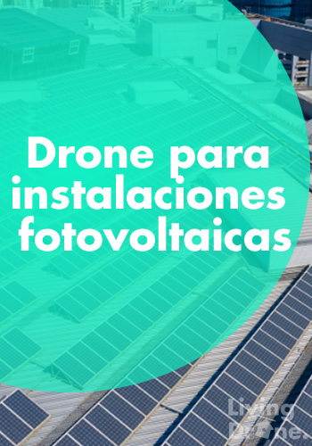 Grabación de instalaciones fotovoltaicas con drone