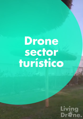 Grabación con Drone para Sector turístico